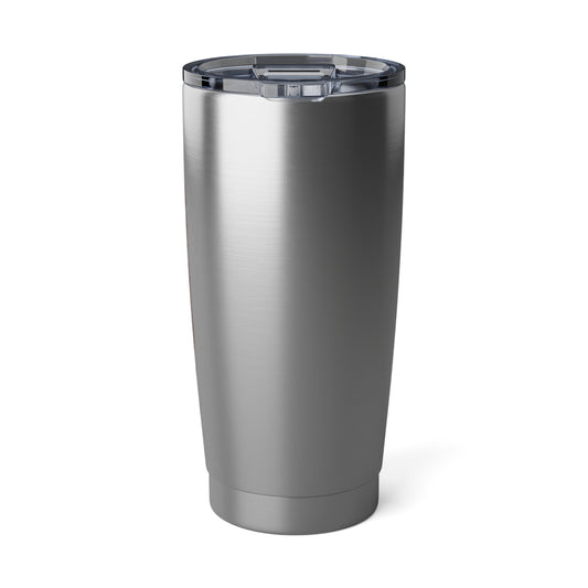 Vagabond 20oz Tumbler — "Everyone Will Know Whos Tumbler This Is" Stainless Drink Cup