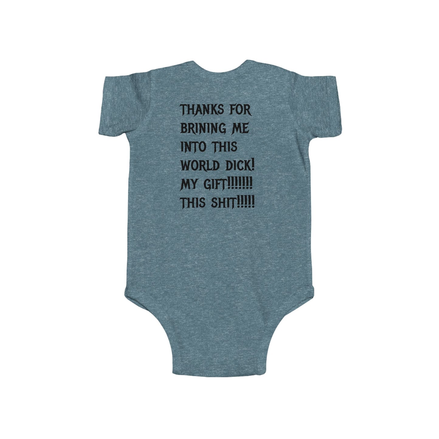 Infant Bodysuit — “Baby’s Gift Back Is Shit” Funny Infant Onesie