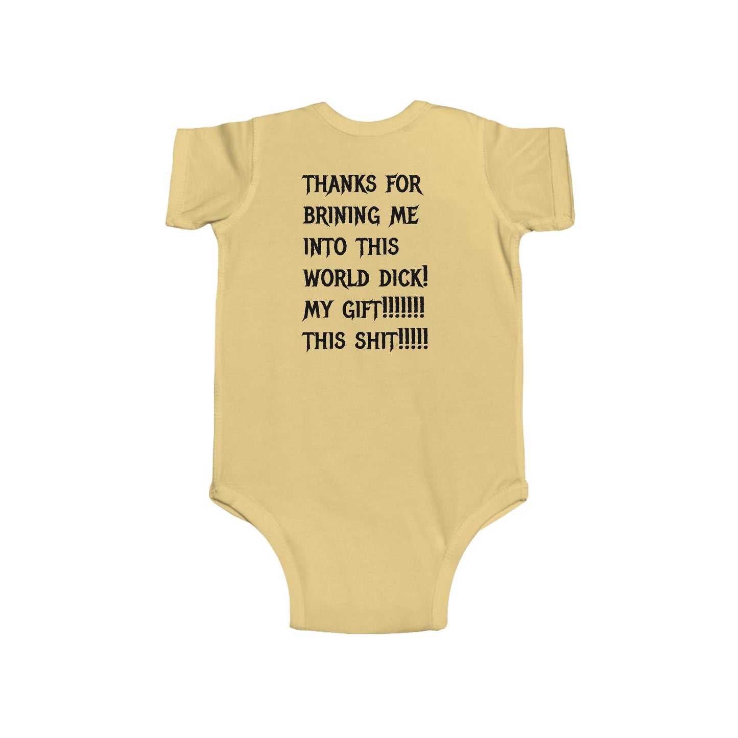 Infant Bodysuit — “Baby’s Gift Back Is Shit” Funny Infant Onesie